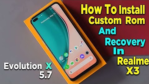 Custom Roms for Realme X3 / How To Install Custom Rom And Recovery In Realme X3/Superzoom | ft.Evo X