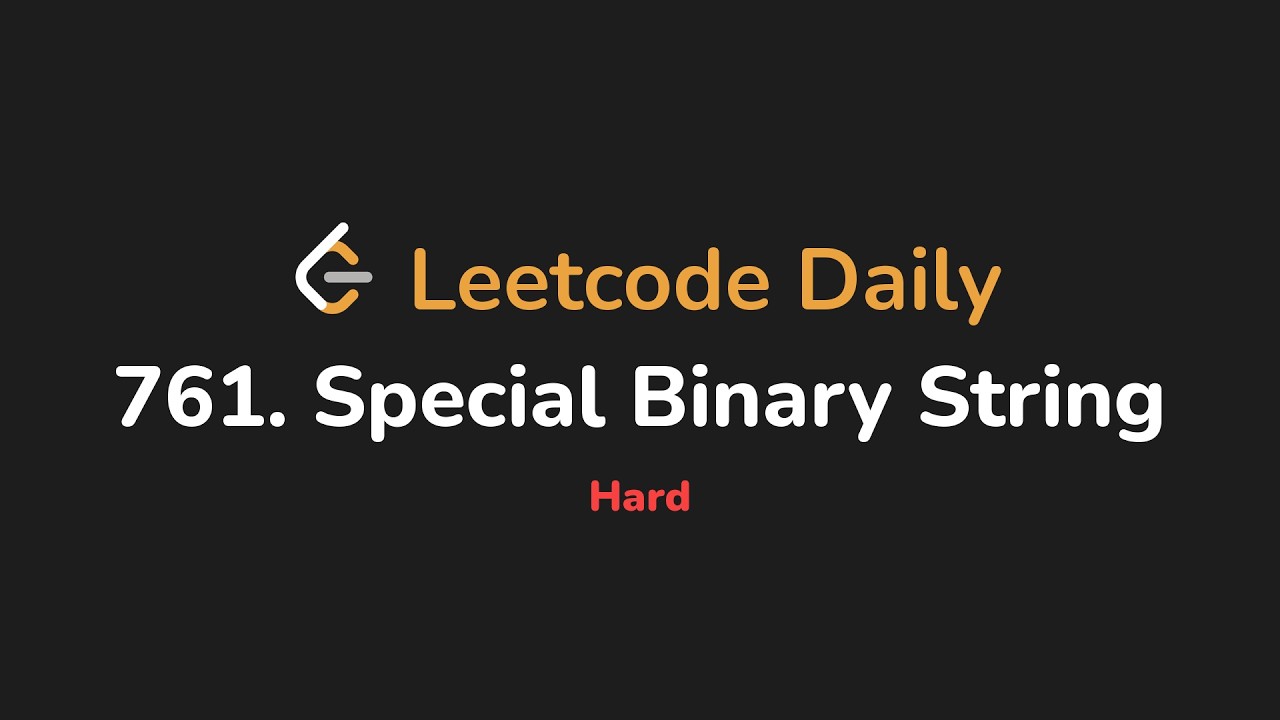 761. Специальная двоичная строка | Leetcode Daily - Python