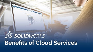 Benefits of Cloud Services | SOLIDWORKS