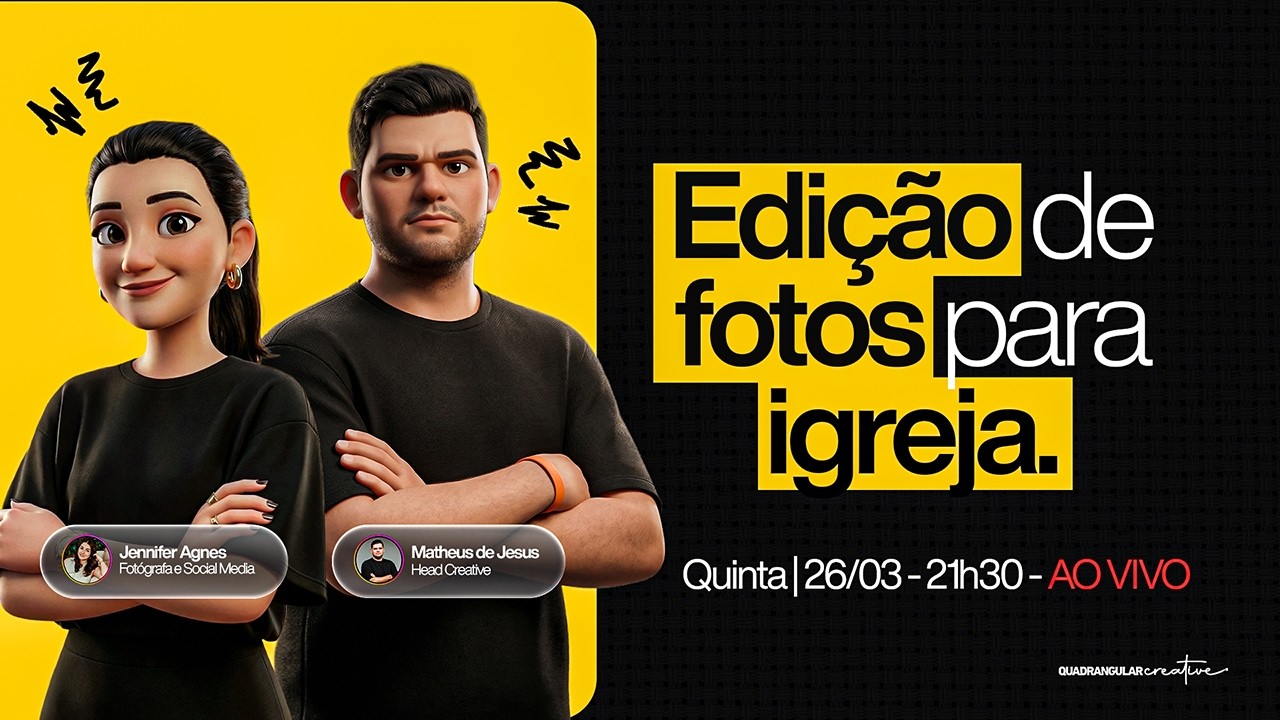 Edição de Fotos para Igreja | Quadrangular Creative