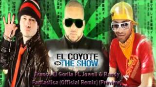 Franco El Gorila Ft. Jowell & Randy - Fantastica (Remix) (Preview)