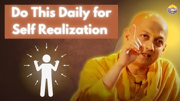 Do This Daily for Self-Realization | Swami Sarvapriyananda’s Practical Guide