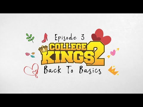 College Kings 2: Episode 3 "Back To Basics" — Trailer