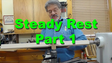 Steady Rest—Part One