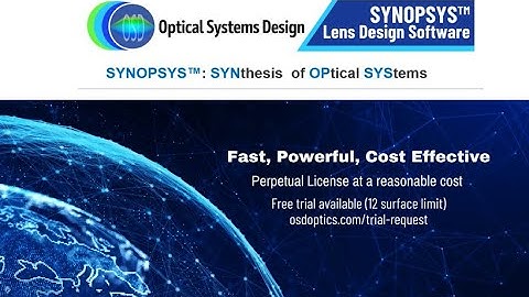 SYNOPSYS™ Lens Design Software feature highlights