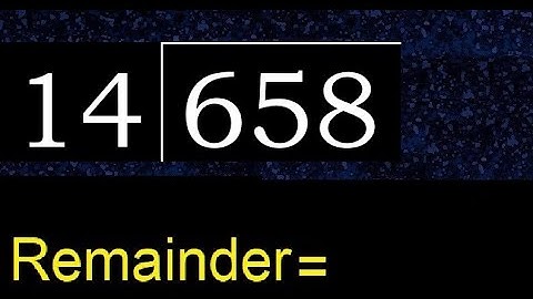 Divide 658 by 14 , remainder  . Division with 2 Digit Divisors . How to do