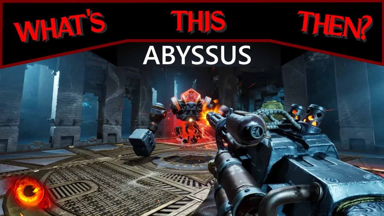 What's This Then? - Abyssus