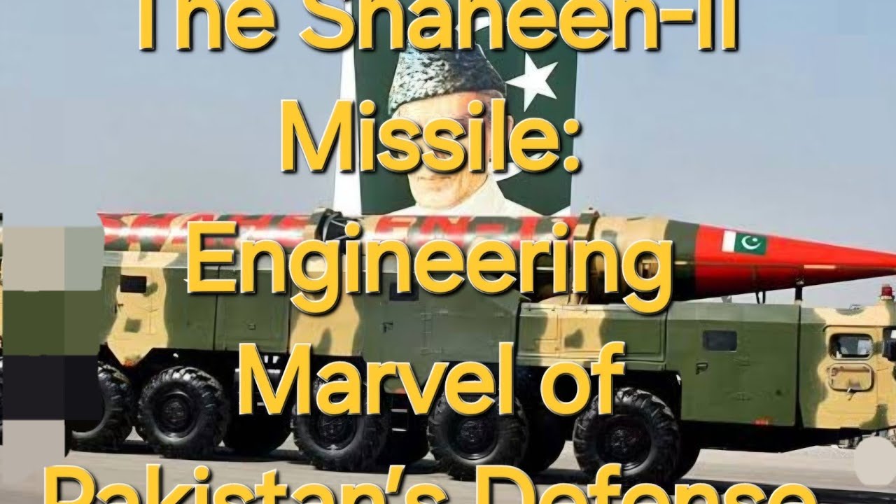 The Shaheen-II Missile: Engineering Marvel of Pakistan’s Defense 