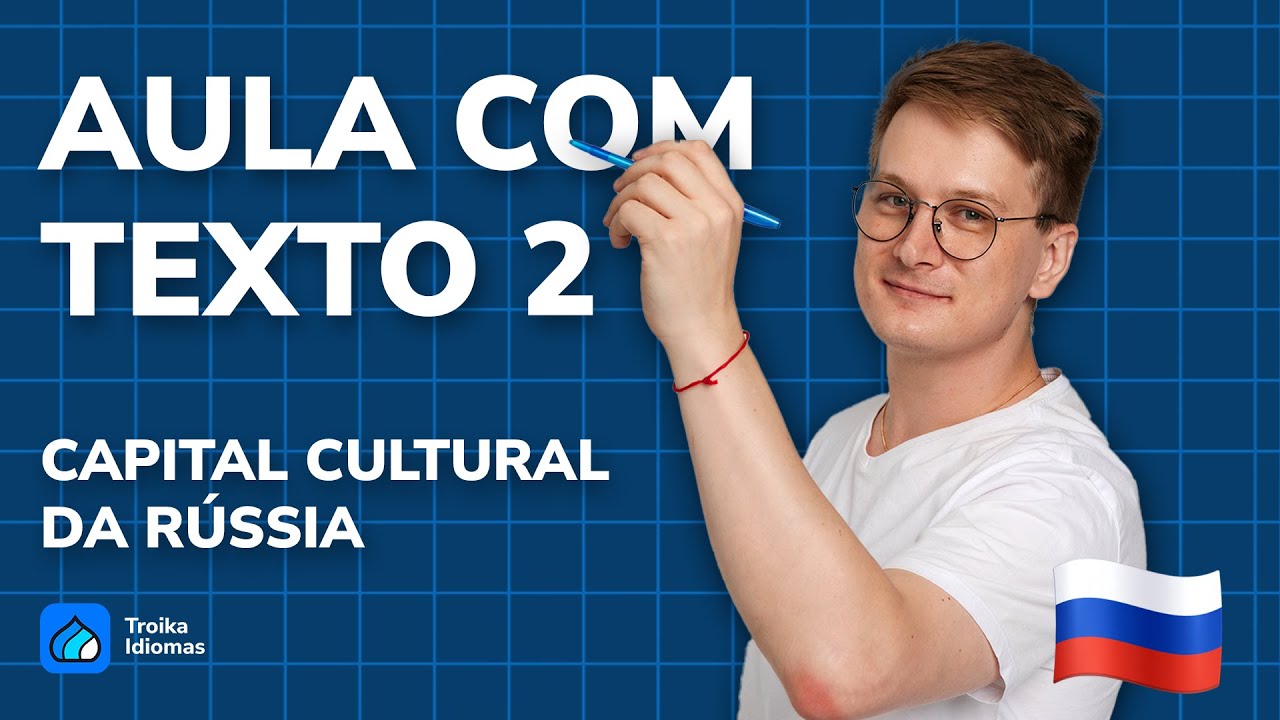 Aula Prática de Russo: Explorando São Petersburgo | Como Ler e Entender 100% do Texto