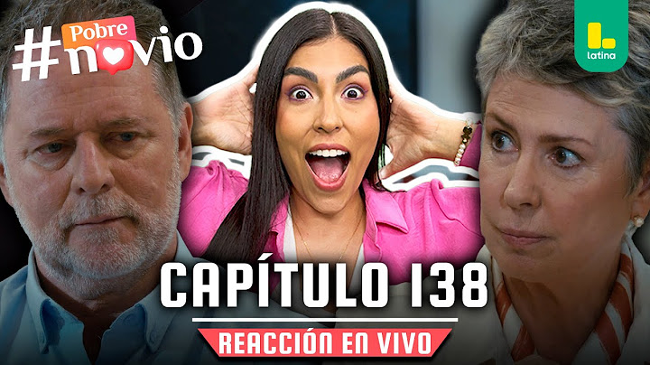 🟢 POBRE NOVIO: TU REACT FAVORITO CAP 138 🤵🏻💟 - MARTES 17 DE JUNIO | LATINA EN VIVO