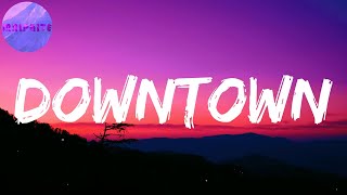 Downtown (Letras) | Si quieres ven y quédate otro round