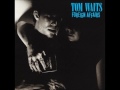 Tom waits  foreign affairs hq vinyl  full album