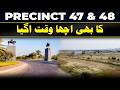 Bahria Town Karachi – Good News for Precinct 47 &amp; 48 | Golden Time Starts Now! #bahriatownkarachi