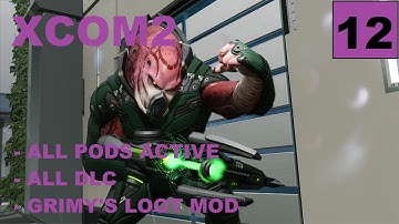 XCOM2 [S4] All Pods Active – Ep12 – Legend, Modded, Honestman – Operation Ice King