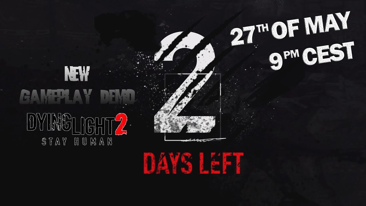 WATING FOR NEW GAMEPLAY DEMO of Dying Light 2 Stay Human | Countdown to new Event!