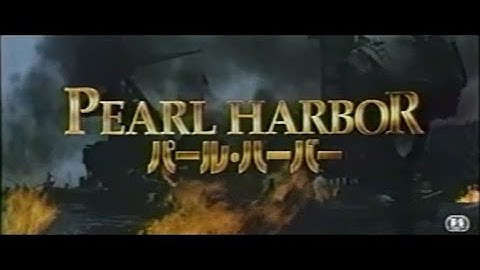 映画「パール・ハーバー」(2001) 日本版劇場公開予告編① Pearl Harbor  Japanese Theatrical Trailer