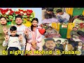 Dj night nd mehndi di rasam   funny vlog   angels shivam 