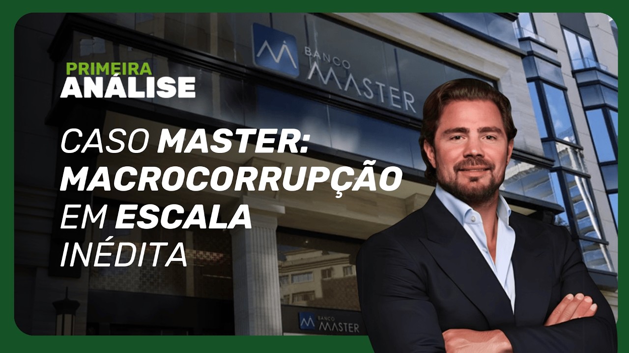 Caso Master tem mais de 30 menções em relatório de ONG que apura corrupção global | Primeira Análise