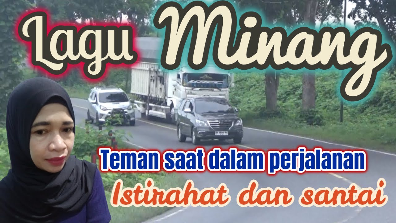 Lagu Minang, teman disaat kesepian dan rindu yang di sayangi di kampung halaman.