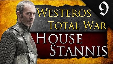 WESTEROS TOTAL WAR: GAME OF THRONES: HOUSE STANNIS CAMPAIGN EP. 9 - EDMURE TULLY KILLED!