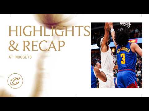 Cavs at Nuggets | Game Recap & Highlights | 02.09.2026