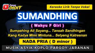 SUMANDHING - Karaoke Nada PRIA / COWOK ( Wahyu F Giri ) Koplo Pargoy Jaranan [ MALE KEY ] sumanding