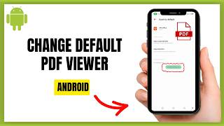 Change Default PDF Viewer in Android Settings