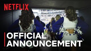 America’s Sweethearts: Dallas Cowboys Cheerleaders | Official Announcement | Netflix Resimi