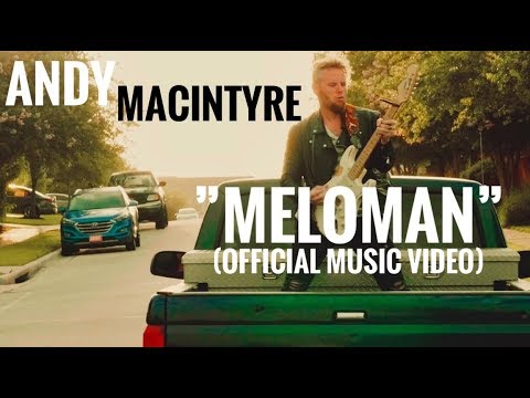 Andy Macintyre — Meloman [Official Music Video]