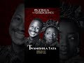 Pjn Joshua ft Esther Chungu - Twamishila Tata (Official Audio) 2023 Mwe Lesa Mwebaba Mwiulu Tata