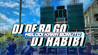 DJ PLAT KT • DE RA GO X DJ HABIBIE MELODI KARA BORUTO FULL BASS...!!!