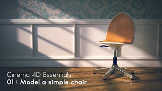 C4D Essentials. 01 Modeling a chair