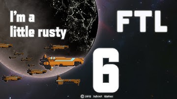 FTL - The Sweet Vacuum of Space - Part 6