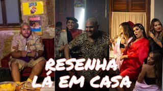RESENHA LÁ EM CASA - KEVIN O CHRIS E POCAHONTAS - EU LEVO AS GATAS / OLHA O MOVIMENTO QUE ELA DESCE