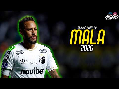 Neymar Jr ● MALA | Anuel AA ft.6IX9INE / 2026 ᴴᴰ