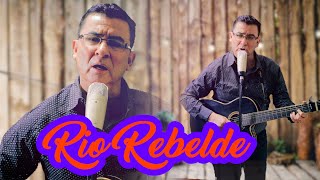 Video voorbeeld van "RIO REBELDE - SEGUNDO MELENDEZ / VÍDEO OFICIAL"