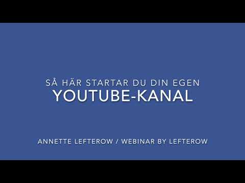 New Så här startar du en Youtube-kanal