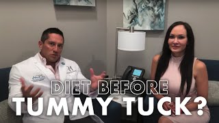 Should I follow a particular diet before a tummy tuck?