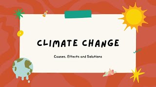 Climate Change Causes, Effects and Solutions Global warming #icseboard #icseclass6th #icse