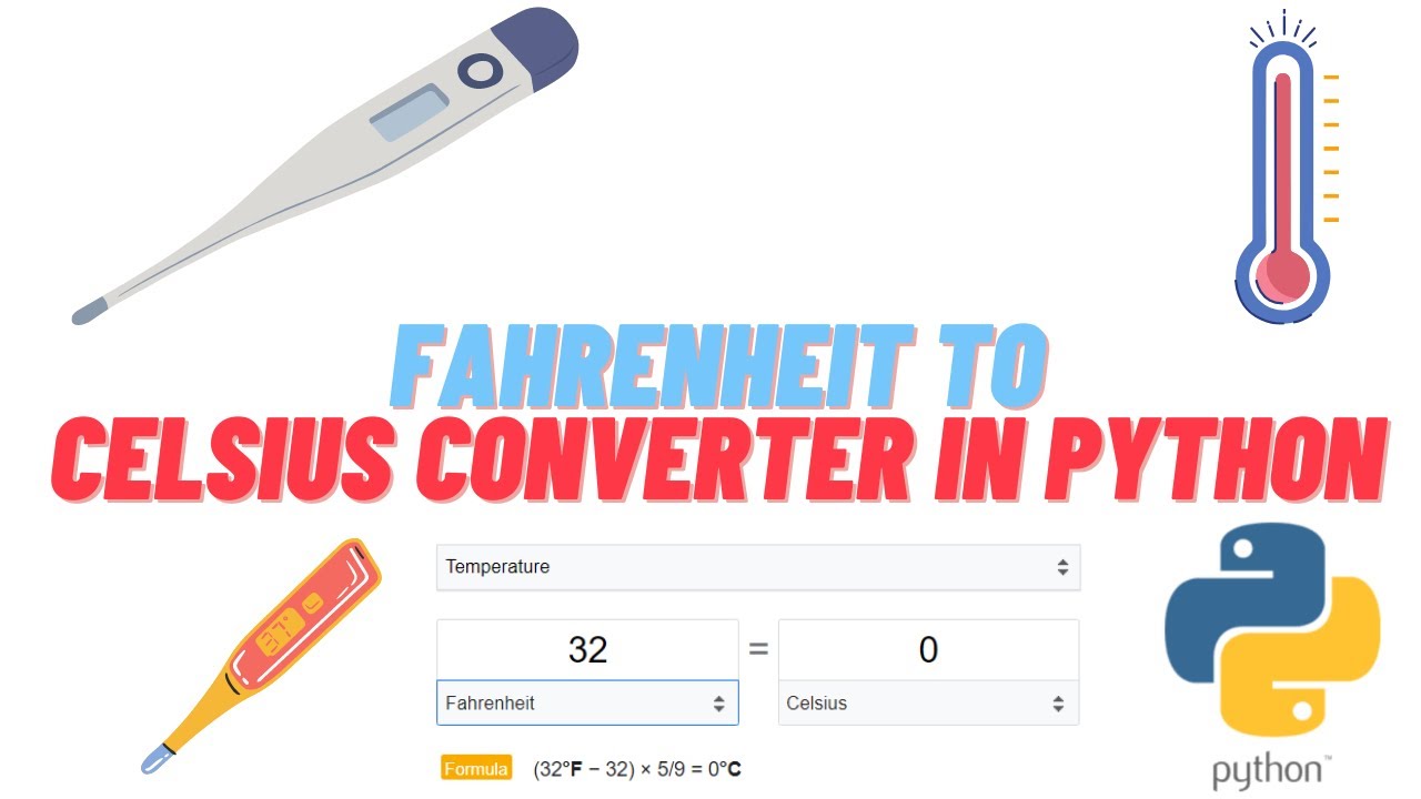 Fahrenheit to Celsius Converter using Python | How to Convert ...