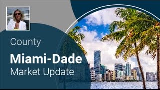 Miami-Dade Market Update
