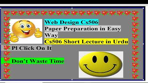 cs506 lecture 31 or 32 urdu|web design short notes|cs506 short notes|cs506 paper preparation|cs506