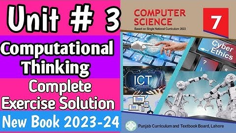 7th Class Computer New Book Chapter 3 | Computational Thinking | Class 7th Computer SNC 2023-24