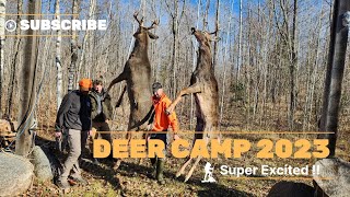2023 Deer Camp | Opener ! Part 1