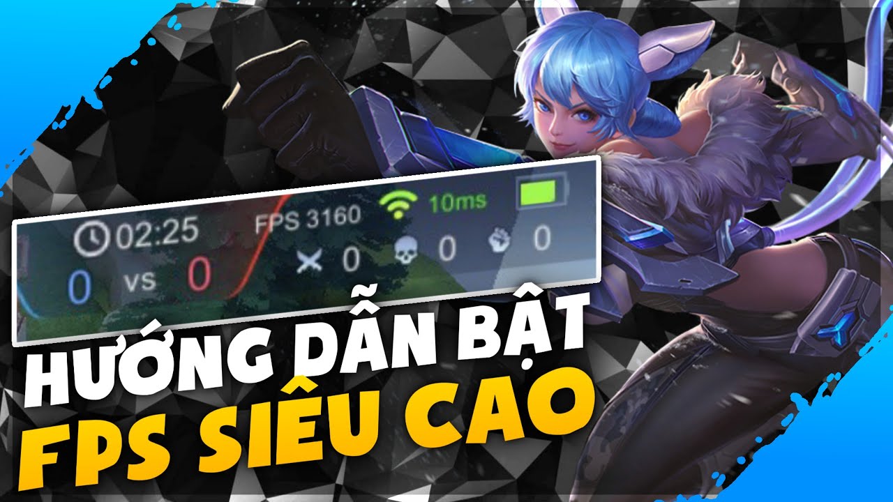 Hướng Dẫn Bật FPS Siêu Cao Liên Quân Mùa 22 iOS + Android