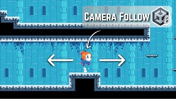 How to Make Camera Follow in a 2D Game in Unity for Beginners | Unity 6 Tutorial