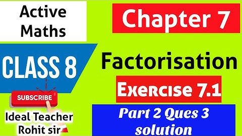 factorisation class 8 Exercise 7.1 Part 2 Que 3 All question