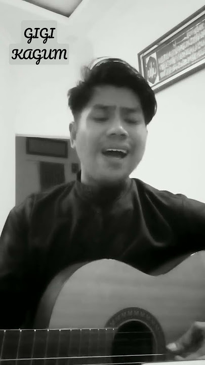 GIGI - KAGUM #coversong #viralvideo #trending #shorts #gigi