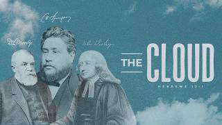 Traditional Worship // July 12, 2026  // The Cloud: D.L. Moody