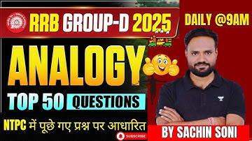 RRB Group D Reasoning 2025 | Analogy Top 50 Question| Railway Group D Classes 2025 by SACHIN SONI